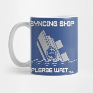 Syncing Ship Mug